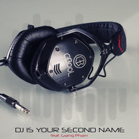 C-BooL - DJ Is Your Second Name [feat. Giang Pham]