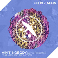 Felix Jaehn feat Jasmine Thompson - Ain't Nobody (Loves Me Better)