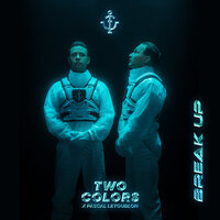 Twocolors Feat Pascal Letoublon - Break Up