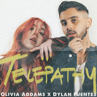 Olivia Addams Feat Dylan Fuentes - Telepathy